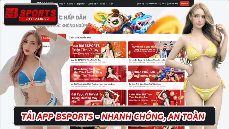 Tải App BSports - Nhanh chóng, An toàn Nhà Cái Uy Tín